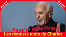 Les derniers mots de Charles Aznavour à son ami Michel LeebIls ont passé la dernière journée de