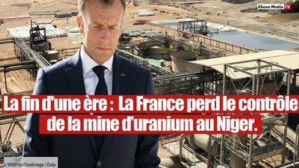 Coup de tonnerre : La France perd le contrôle de la mine d’uranium au Niger.