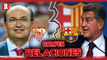 SEVILLA Y BARCELONA rompen RELACIONES por el CASO NEGREIRA