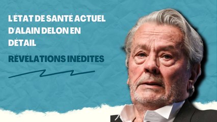 Révélations Inédites : L'État de Santé Actuel d'Alain Delon en Détail