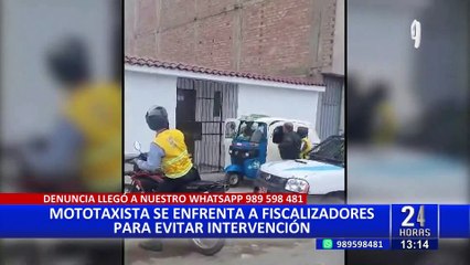 Mototaxista se enfrenta a fiscalizadores para evitar que decomisen su vehículo