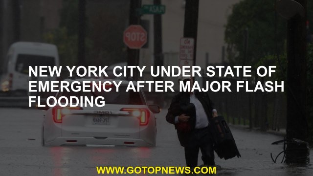 New York City under state of emergency after major flash flooding