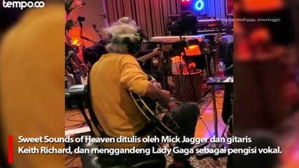 Gaet Lady Gaga, The Rolling Stones Merilis Single Sweet Sounds of Heaven