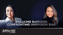 AWANI Review: Breaking Barriers | Confronting Unspoken Bias