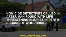 Homicide detectives called in after man found with life-threatening injuries in Perth suburb of Wood