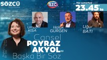 Cansel Poyraz Akyol ile Başka Bir Söz | Uğur Batı, Haluk Gürgen, Umut Kısa