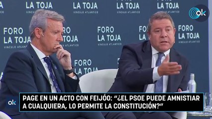 Page en un acto con Feijóo: "¿El PSOE puede amnistiar a cualquiera, lo permite la Constitución?"