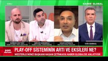 Türkiye'de tartışılan play off sistemi Belçika'da nasıl uygulanıyor? Hasan Çetinkaya, Haber Global'de anlattı