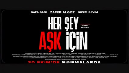 Her Şey Aşk İçin | Fragman