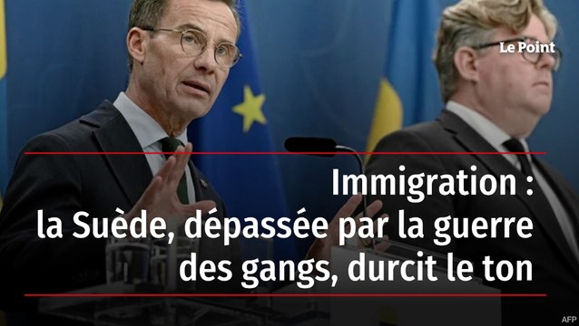 Immigration : la Suède, dépassée par la guerre des gangs, durcit le ton