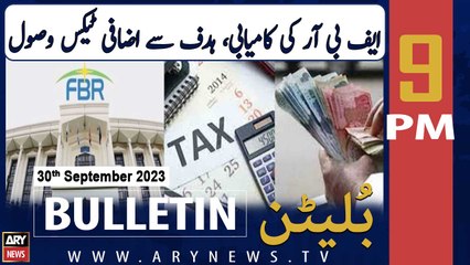 ARY News 9 PM Bulletin | FBR Achieves Major Success & Key Updates | September 30, 2023