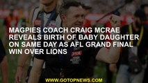 Magpies coach Craig McRae reveals birth of baby daughter on same day as AFL grand final win over Lio
