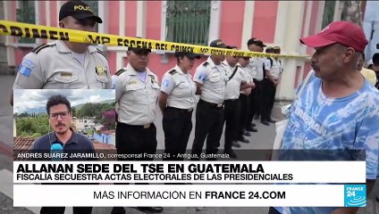 Informe desde Antigua: Fiscalía se llevó a la fuerza actas de los comicios presidenciales