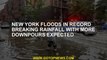 New York floods in record breaking rainfall with more downpours expected