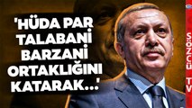 'Erdoğan HÜDA PAR ile Kürt Açılımı Araşıyışında' Uzman İsimden Çarpıcı Analiz!