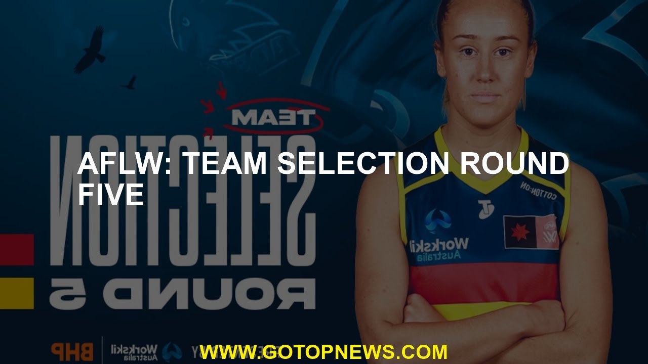 AFLW: Team Selection Round Five