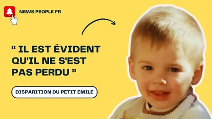 Disparition d'Émile : La vérité qui cache un secret profond, les indices qui changeront tout !