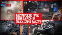 Pagsalpok ng isang rider sa pick-up truck, sapul sa CCTV | GMA Integrated Newsfeed