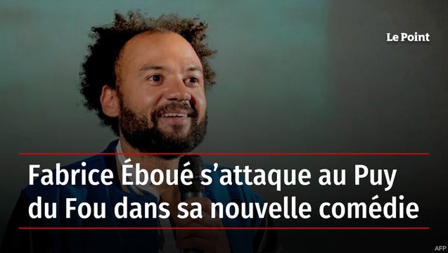 Fabrice Éboué s’attaque au Puy du Fou dans sa nouvelle comédie