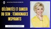 Célébrités et Cancer du Sein : Témoignages Inspirants