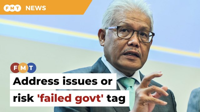 Address key issues or risk getting ‘failed govt’ tag, says Hamzah