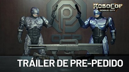 Tráiler reservas abiertas de RoboCop Rogue City