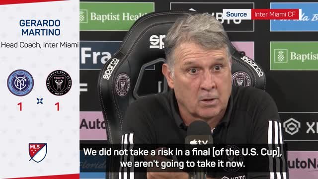 Martino explains Messi's continued absence in New York draw