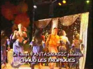 Fantasmagic - Chaud les tropiques