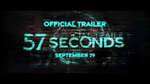 57 SECONDS l Official HD Trailer l Starring Josh Hutcherson & Morgan Freeman l Watch It September 29