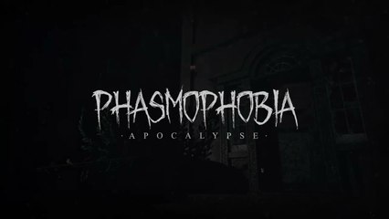 Phasmophobia Apocalypse Update Trailer