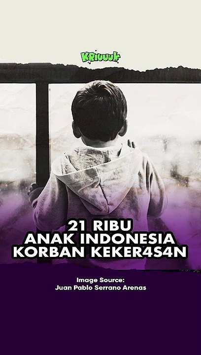 21 RIBU ANAK INDONESIA KORBAN KEKER4S4N