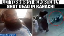 LeT founder, aide of 26/11 mastermind Hafiz Saeed gunned down in Karachi: Report | Oneindia News