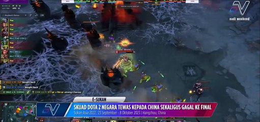 Skuad Dota 2 negara tewas kepada China sekaligus gagal ke final