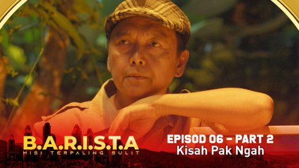 Kesah Pak Ngah  | B.A.R.I.S.T.A - Part 2 [Episod 5]