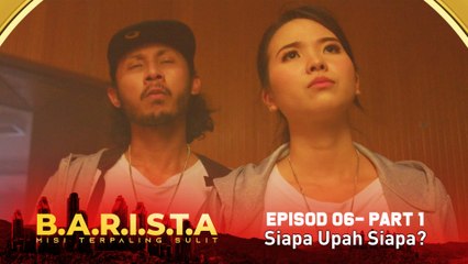 Siapa Upah Siapa?   | B.A.R.I.S.T.A - Part 1 [Episod 5]