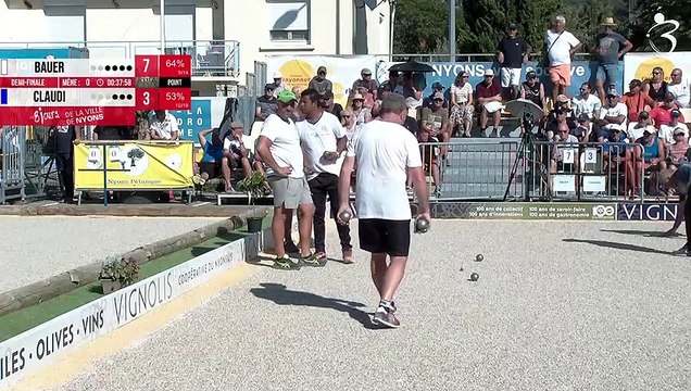 Demi-finale BAUER vs CLAUDI WebTV Nyons : International à pétanque triplette open 2023