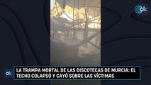 La trampa mortal de las discotecas de Murcia: El techo colapsó y cayó sobre las víctimas