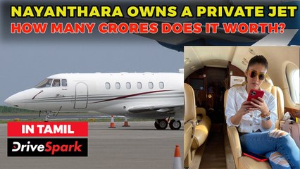 Actress Nayanthara Owned Private Jet | Giri Mani
