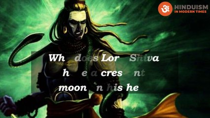Why does Lord Shiva have a crescent moon on his head?