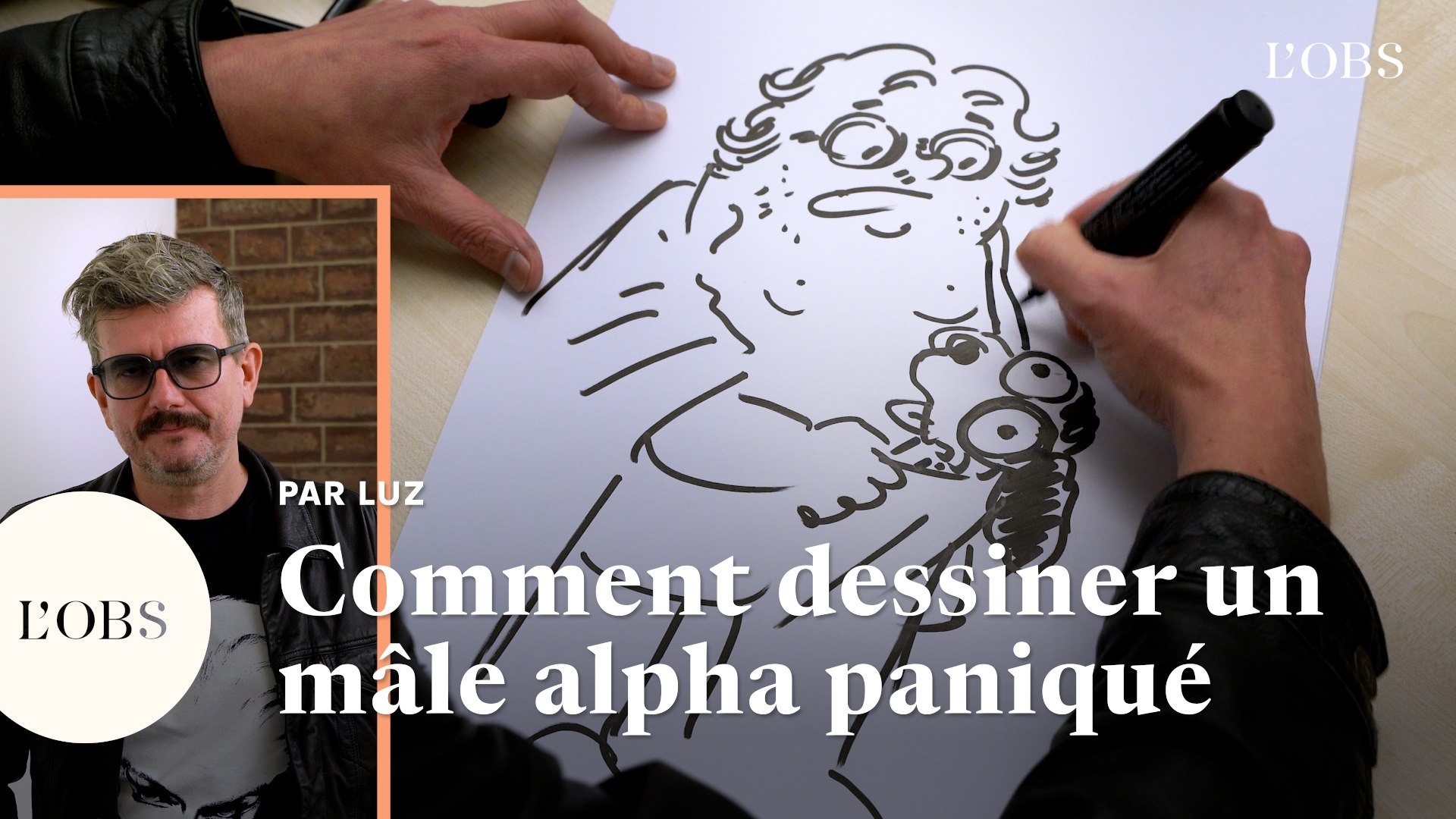 Comment dessiner un mâle alpha paniqué, par Luz, auteur de Testosterror - Vidéo  Dailymotion