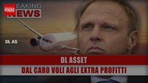 Dl Asset: Tutte Le Novità, Dal Caro Voli Agli Extra Profitti!