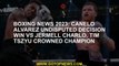 Boxing News 2023: Canelo Alvarez undisputed decision win vs Jermell Charlo, Tim Tszyu crowned champi