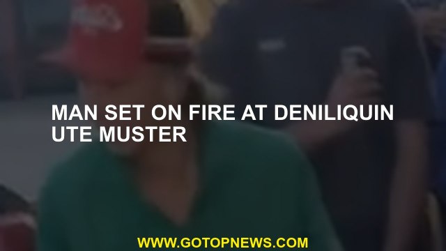 Man set on fire at Deniliquin Ute Muster