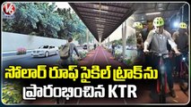 KTR Inaugurate Solar Roof Cycle Track At Narsingi| V6 News