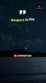Respect Is the Currency | Respect Shorts | Respect Videos #shorts