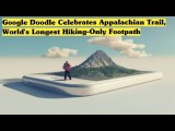 Google Doodle Celebrates Appalachian Trail, World's Longest Hiking-Only Footpath