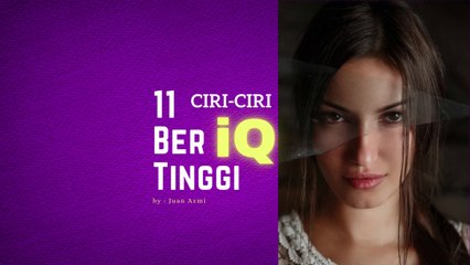 11 ciri-ciri orang ber-IQ tinggi