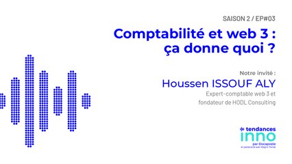 Comptabilité et web3 : ça donne quoi ? | Houssen Issouf Aly (Hodl Consulting)