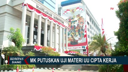 MK Beri Putusan Uji Materil, Begini Perjalanan Panjang UU Cipta Kerja