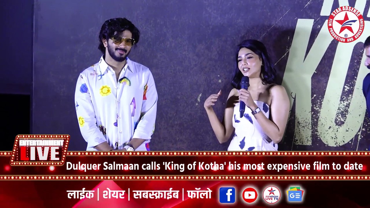 Dulquer Salmaan calls 'King of Kotha' his most expensive film to date